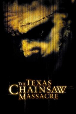 The Texas Chainsaw Massacre - 2003