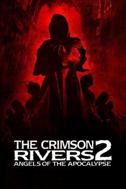 Crimson Rivers II: Angels of the Apocalypse - 2004