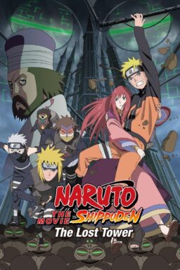 Naruto Shippuden the Movie: The Lost Tower - 2010