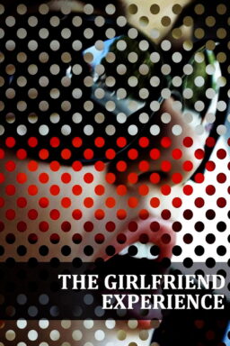 The Girlfriend Experience - 2009